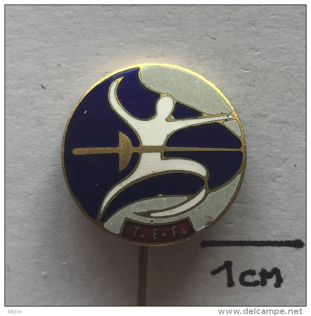 Badge / Pin ZN001398 - Fencing Türkiye Eskrim Federsyonu (Turkey Federation) - Schermen