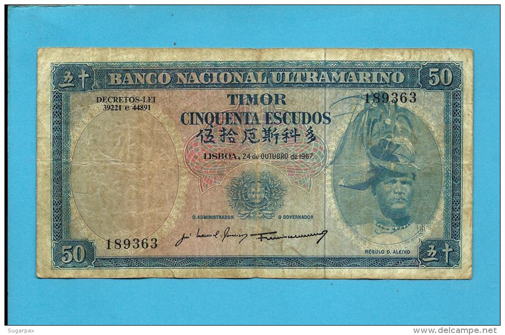 TIMOR - 50 ESCUDOS - 24.10.1967 - P 27 - Sign. 5 - REGULO D. ALEIXO - PORTUGAL - Timor