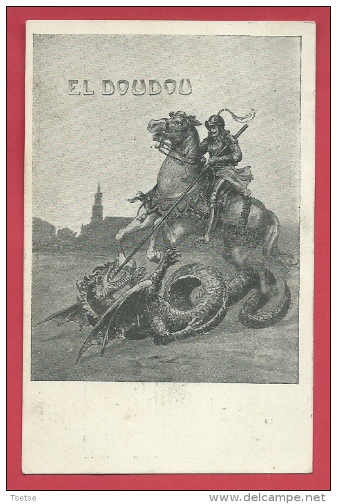 Mons - "El Doudou" - St.Georges Terrassant Le Dragon , Au Verso Chanson Du Doudou - 1906 - Mons