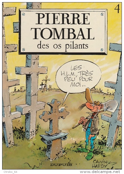 PIERRE TOMBAL - 4 - Edition Originale 1987 - Des Os Pilants - Pierre Tombal