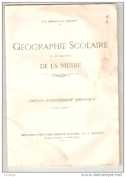 58  Géographie Scolaire Du Département De La Nièvre Par Bénard & Niaudet 1928 Editeur Poussière Cosne - 6-12 Ans