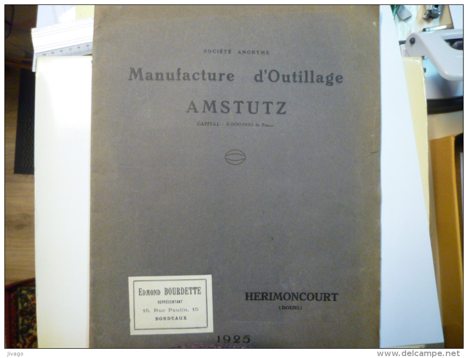 HERIMONCOURT (Doubs) :  Catalogue D'OUTILS De La Manufacture D'Outillage  AMSTUTZ  1925   - Materiaal En Toebehoren