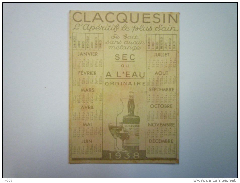 Petit  CALENDRIER  PUB  " CLACQUESIN " 1938  (5,5 X 8 Cm) - Klein Formaat: 1921-40