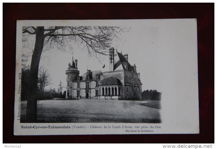 Saint Cyr En Talmondais - Château De La Court D'ARON, Vue Prise Du Parc - Andere & Zonder Classificatie
