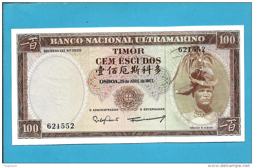 TIMOR - 100 ESCUDOS - 25.04.1963 - P 28 - Sign. 8 - UNC - REGULO D. ALEIXO - PORTUGAL - Timor