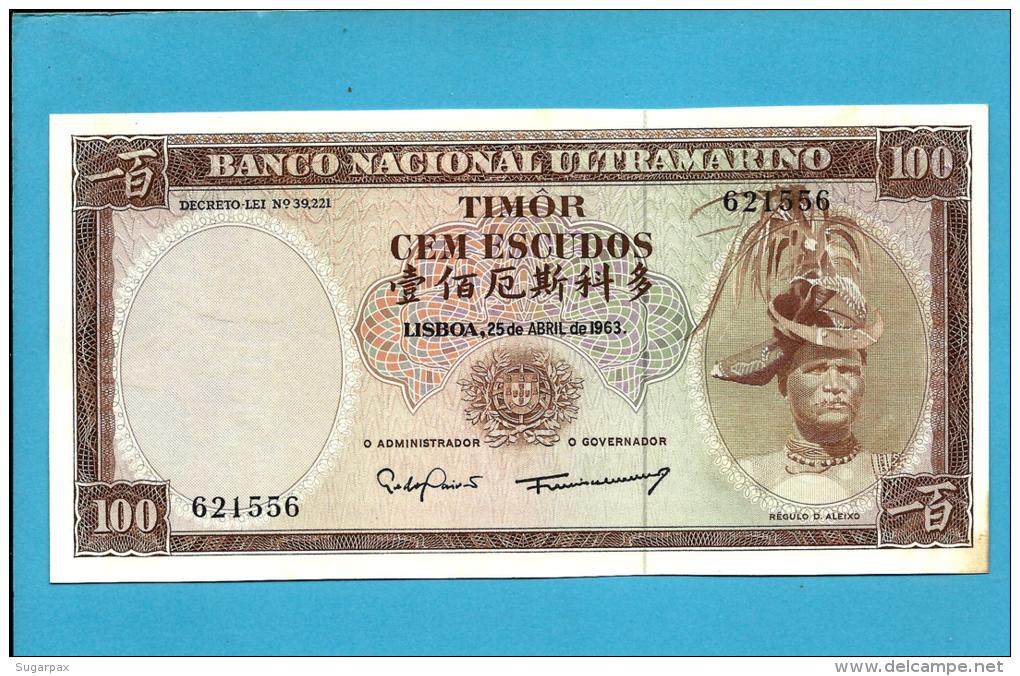 TIMOR - 100 ESCUDOS - 25.04.1963 - P 28 - Sign. 8 - AUNC - REGULO D. ALEIXO - PORTUGAL - Timor