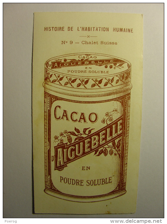 CHROMO CARTE - CHOCOLAT D'AIGUEBELLE - N°9 - CHALET SUISSE - 5X10 - Chèvre Goat Switzerland Bouc - Aiguebelle