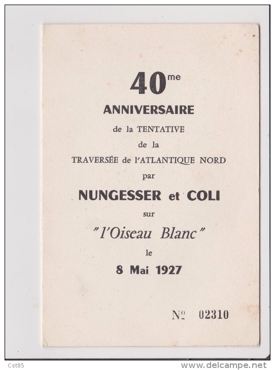 Dépliant 40 Eme ANNIVERSAIRE DE LA TNTATIVE DE LA TRAVERSEE DE L ATLANTIQUE NORD PAR NUNGESSER ET COLI OISEAU BLANC - Non Classés