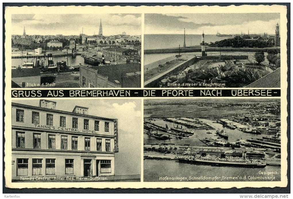 Bremerhaven, GRUSS Aus, Mehrbild, Die Pforte Nach Übersee, 1940/1945, Tannes Central-Hotel - Bremerhaven