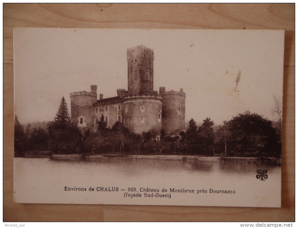 87 Environs De CHALUS Dournazec Chateau De Montbrun Facade Sud Ouest - Chalus