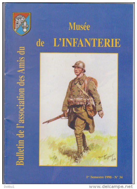 Bulletin De L'association Des Amis Du Musée De L'infanterie - Lot Des N° 33, 34 Et 36 (1997, 1998 Et 1999) - Paquete De Libros