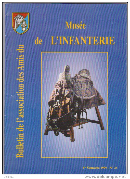 Bulletin De L'association Des Amis Du Musée De L'infanterie - Lot Des N° 33, 34 Et 36 (1997, 1998 Et 1999) - Lots De Plusieurs Livres