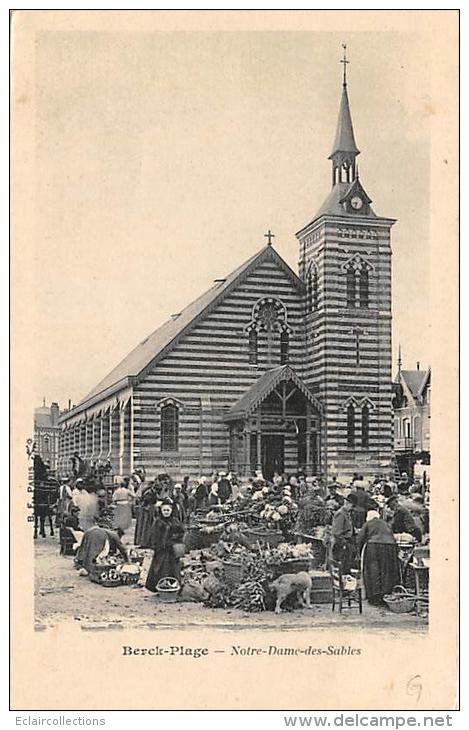 Berck    62    Marché Et Eglise Notre Dame Des Sables - Berck