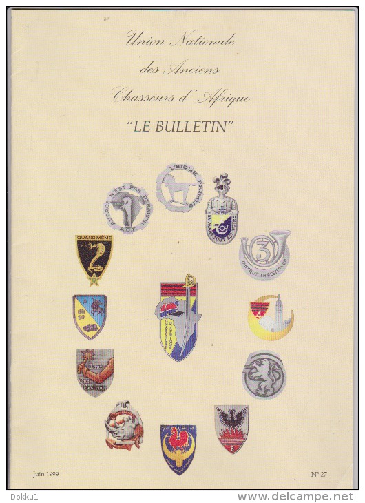 "Le Bulletin" De L'union Nationale Des Anciens Chasseurs D'Afrique - N° 26 (décembre 1998) Et 27 (juin 1999) - Wholesale, Bulk Lots