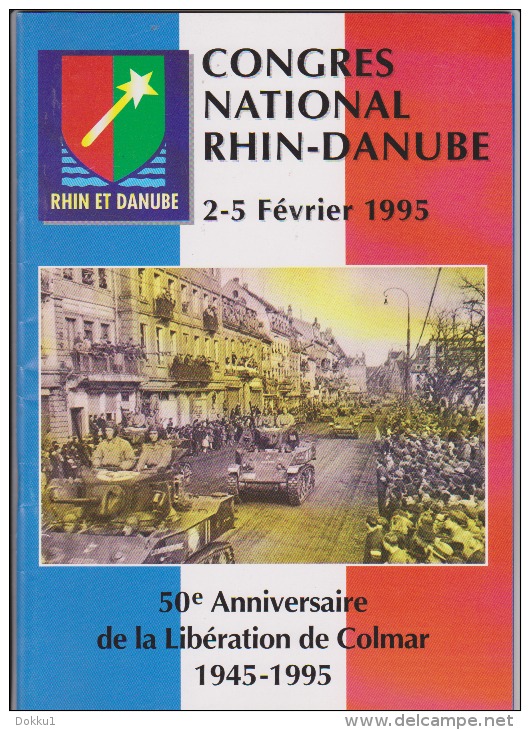 Congrés National Rhin-Danube 2 Au 5 Février 1995 - 50e Anniversaire De La Libération De Colmar 1945-1995 - Alsace