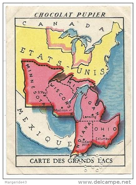 CHROMOS PUPIER - AMERIQUE DU NORD - USA - CARTE DES GRANDS LACS. - Autres & Non Classés