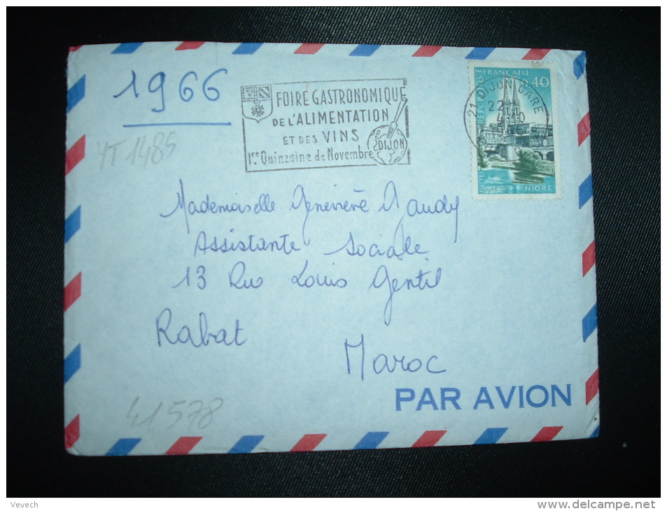 LETTRE Pour Le MAROC TP YT 1485 NIORT 0,40 OBL.MEC.4-10-1966 DIJON GARE (21 COTE D'OR) FOIRE GASTRONOMIQUE ALIMENTATION - Annullamenti Meccanici (pubblicitari)