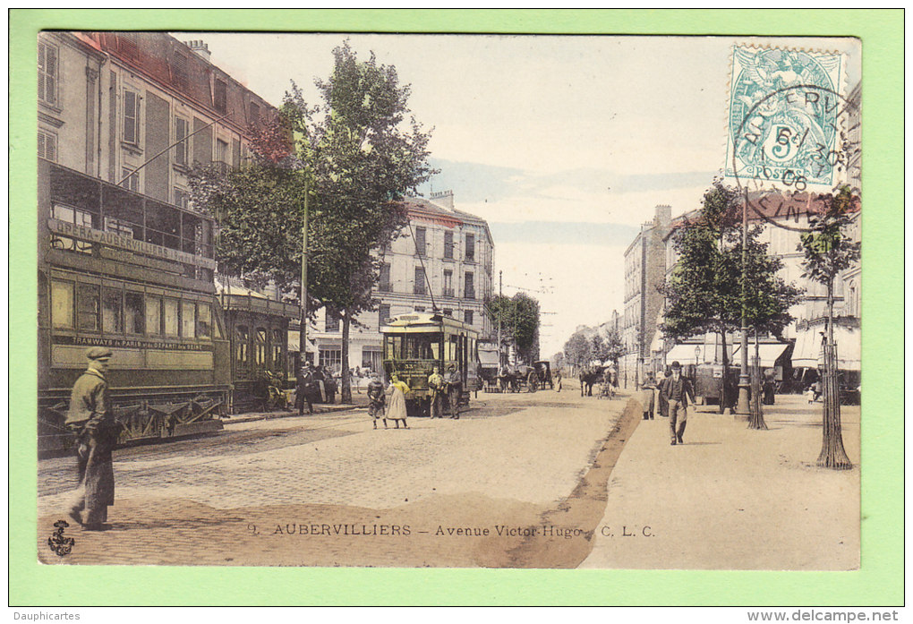 AUBERVILLIERS : Avenue Victor Hugo, Tramway Opéra Rue Du Moutiers. 2 Scans. Edition C L C - Aubervilliers