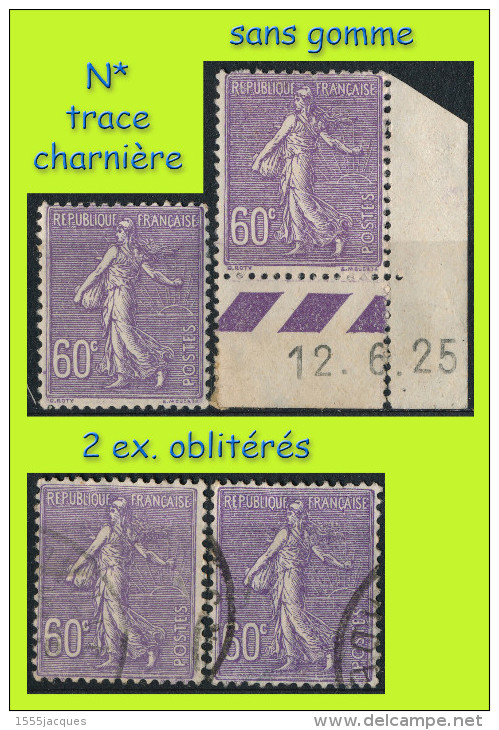 N° 200 SEMEUSE FOND LIGNÉ 1924-32 - 1 EX. N* CHARNIÈRE OU TRACE + 1 EX. NEUF SANS GOMME (COIN DATÉ) - 2 EX. OBLITÉRÉS - 1903-60 Semeuse Lignée