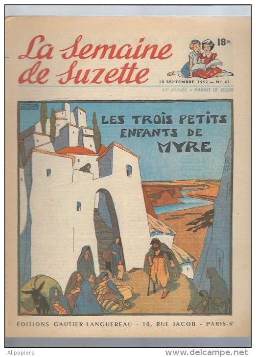 La Semaine De Suzette N°42 Les Trois Petits Enfants De Myre - Kirikik L'oiseau Gris - Le Lézard Et Les Fourmis De 1952 - La Semaine De Suzette