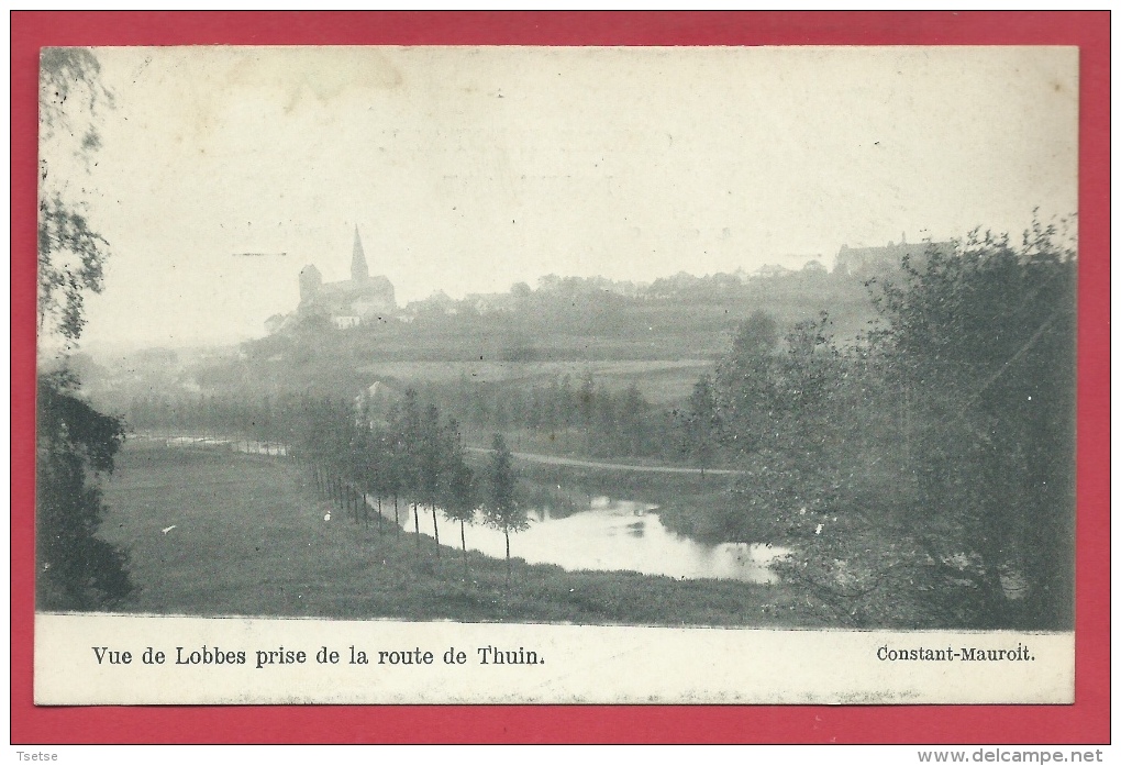 Lobbes - Vue De Lobbes Prise De La Route De Thuin - 1908 ( Voir Verso ) - Lobbes