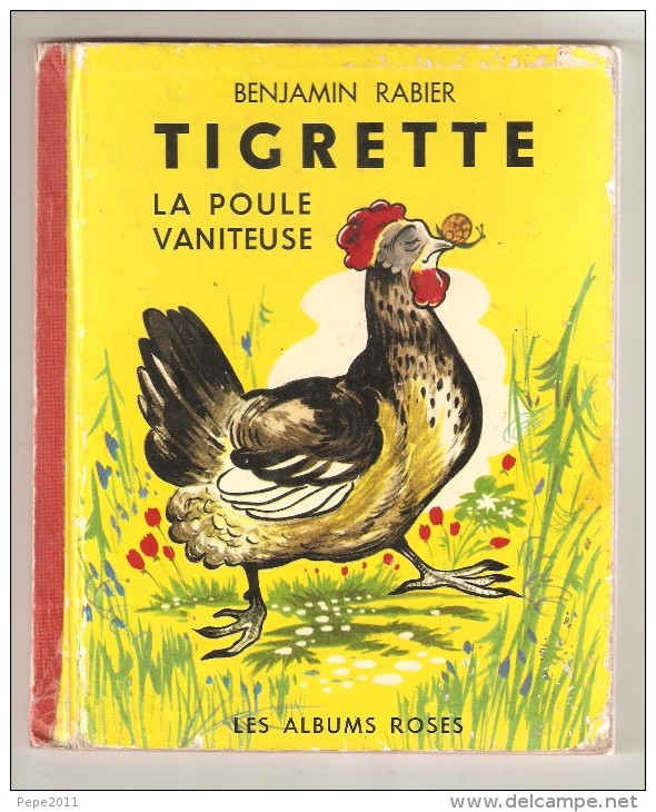 Album TIGRETTE La Poule Vaniteuse Benjamin RABIER Albums Roses 1957 - Autres & Non Classés