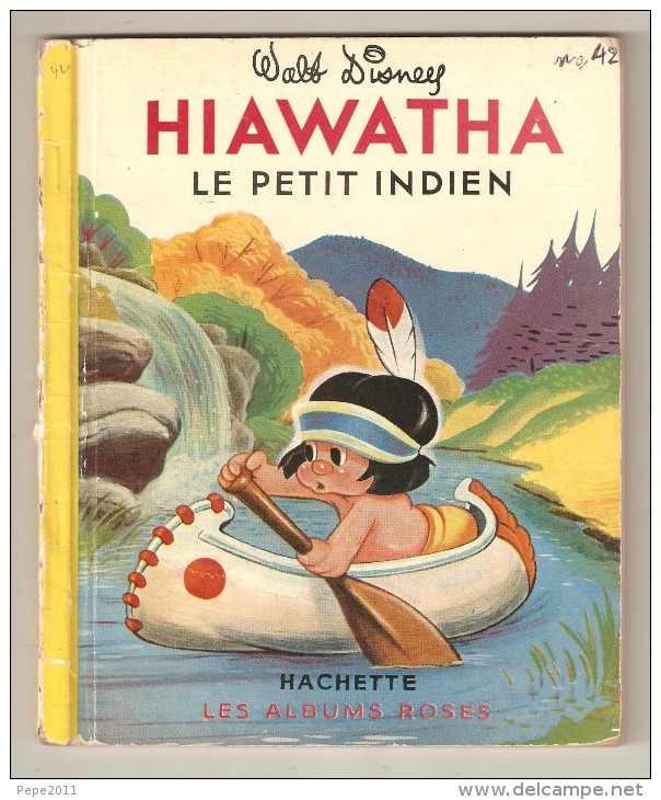 Album HIAWATHA  Le Petit Indien  Albums Roses Hachette Disney 1951 - Disney