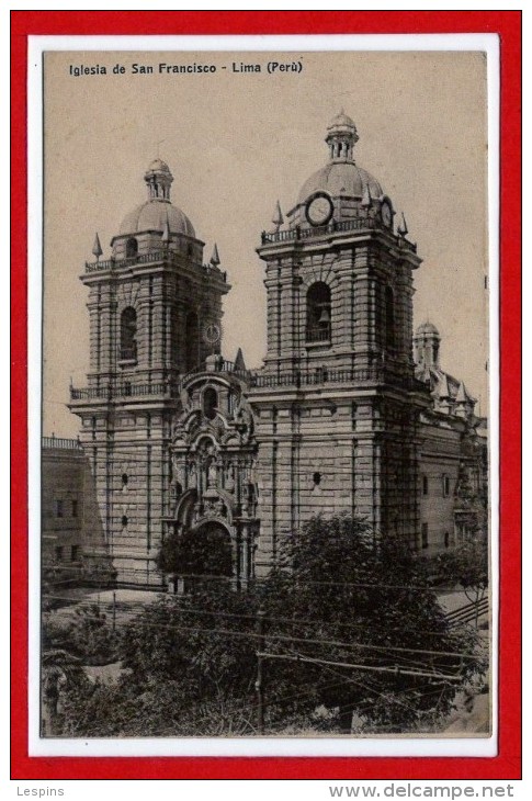 AMERIQUE --  PEROU -- LIMA -- Iglesia De San Francisco - Perù