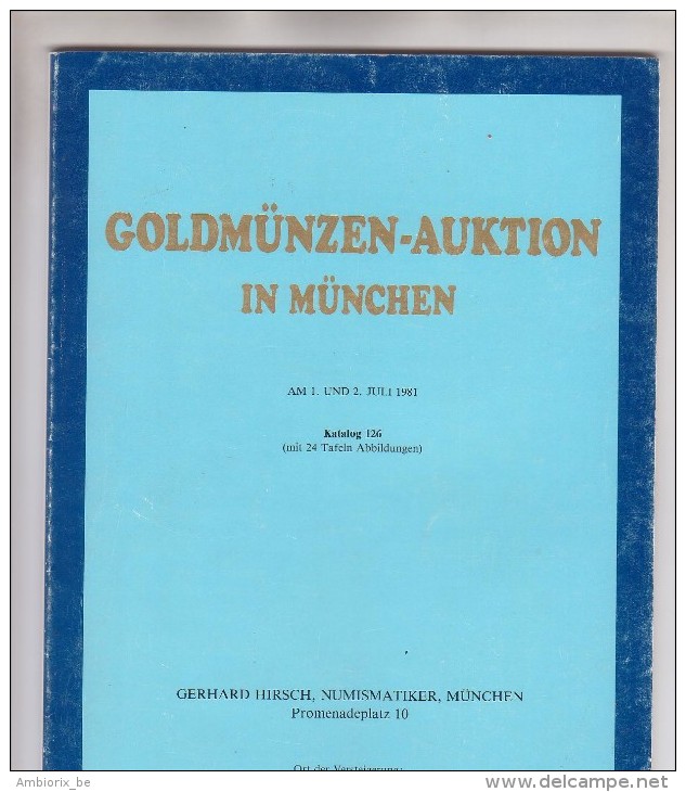 Goldmünzen Auktion In München - 1-2 Juli 1981 - Gerhard Hirsch - München - German