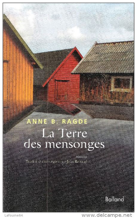 B. RAGDE Anne - La Terre Des Mensonges - Frais De Port Offerts - Scandinavian Languages