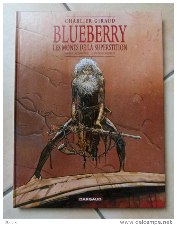 Blueberry - Les Monts De La Superstition - Charlier Et Giraud - Dargaud DL 04/2003 - Moebius