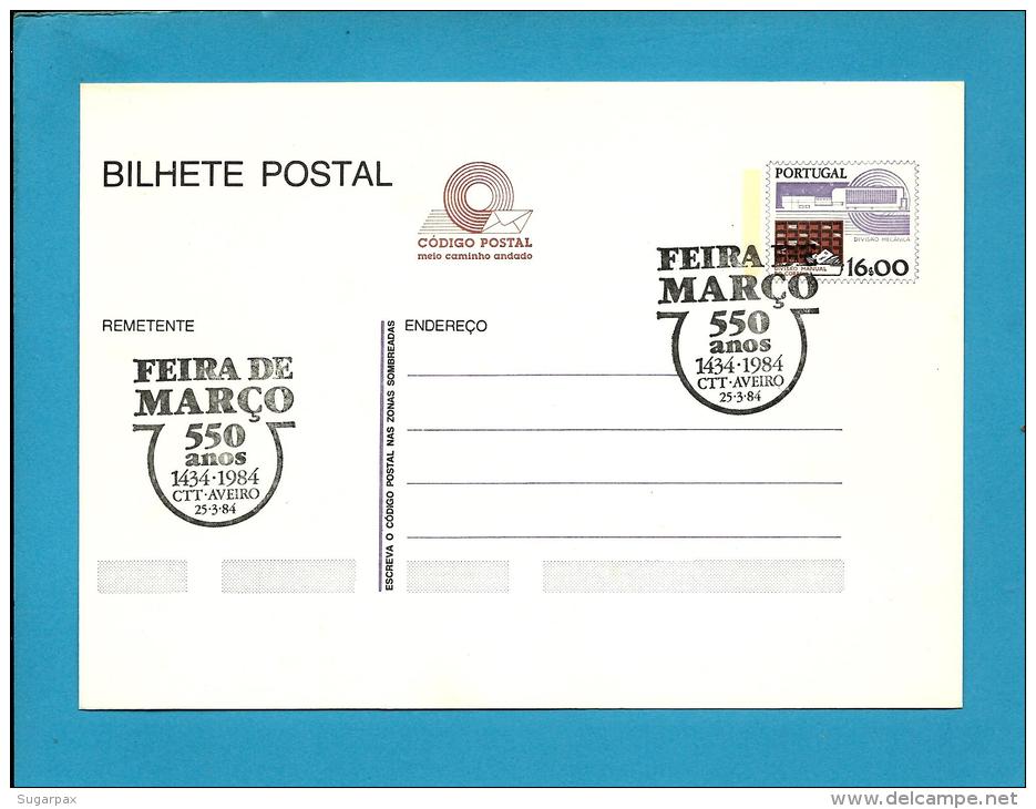 AVEIRO - 25.03.1984 - FEIRA De MARÇO - 550 ANOS - Postmark Stationery Card - Portugal - Postwaardestukken