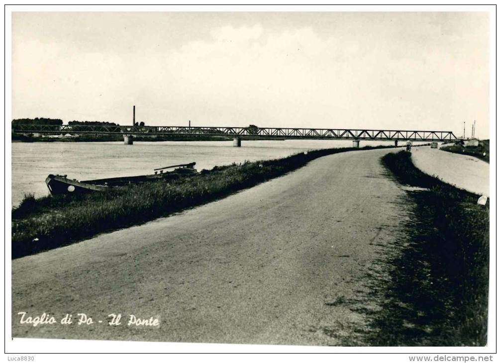 Taglio Di Po - Il Ponte - Rovigo