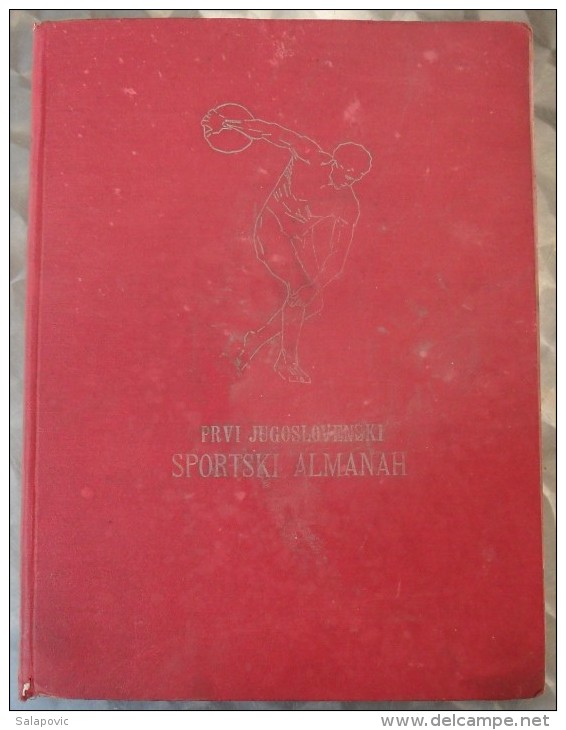 PRVI JUGOSLOVENSKI SPORTSKI ALMANAH, [The First Yugoslav Sports Almanac] (Belgrade: Jovan K. Nikolic, 1930)  RRARE - Libros