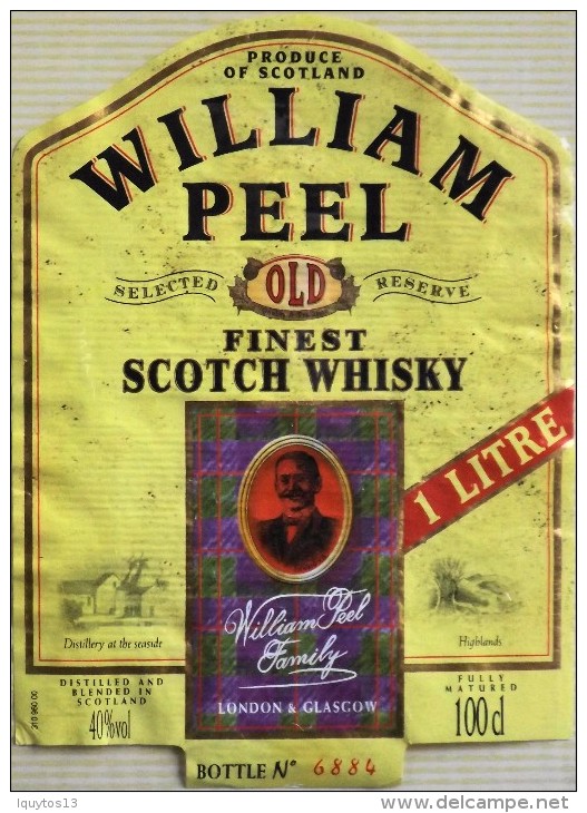 ETIQUETTE De SCOTCH WHISKY " WILLIAM PEEL 100cl " - Décollée Bon état  - - Whisky