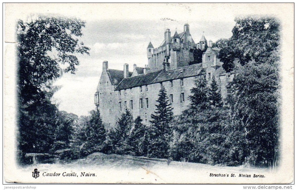 CAWDOR CASTLE - NAIRN - GRAMPIAN - SCOTLAND WITH GOOD NAIRN POSTMARK 1905 - Nairnshire