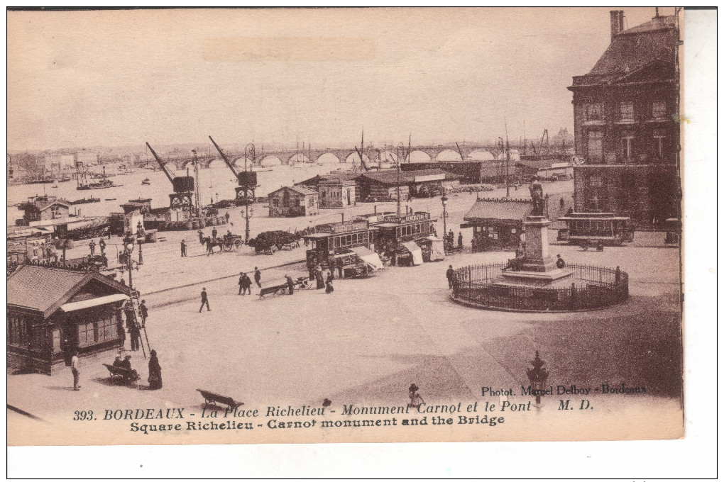 33A155 CPA 33 - 393 BORDEAUX  LA PLACE RICHELIEU  MONUMENT CARNOT ET LE PONT - Bordeaux