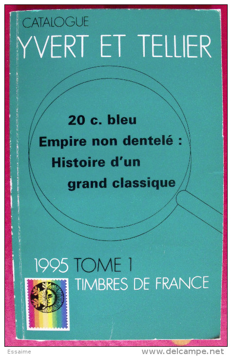 Catalogue Yvert Et Tellier 1995, Tome 1. Timbres De France - France