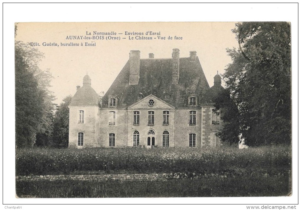 Aunay Les Bois - Le Chateau - Vue De Face - Environs D' Essai - Autres & Non Classés