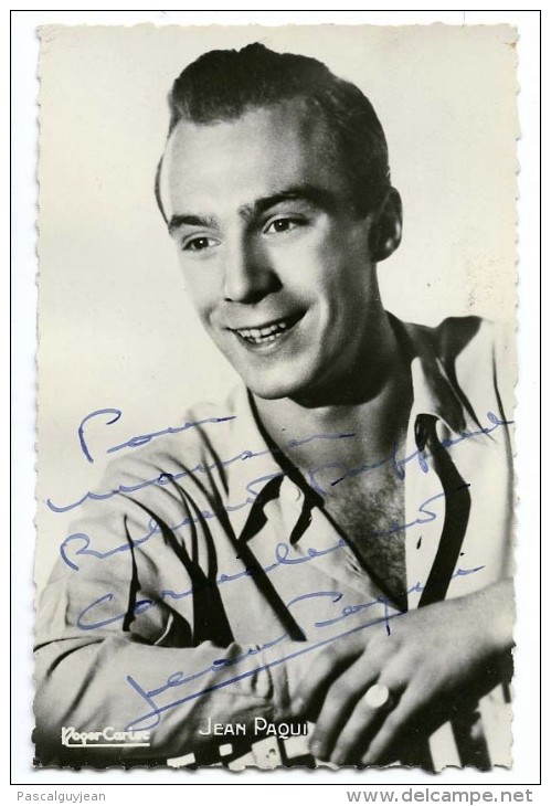 CARTE PHOTO JEAN PAQUI DEDICACEE - AUTOGRAPHE - Actors