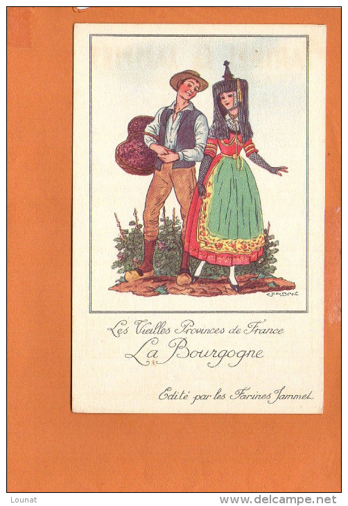 Illustrateur Jean DROIT - Les Vieilles Provinces De France - "La Bourgogne " Edité Par Les Farines Jammet - Droit