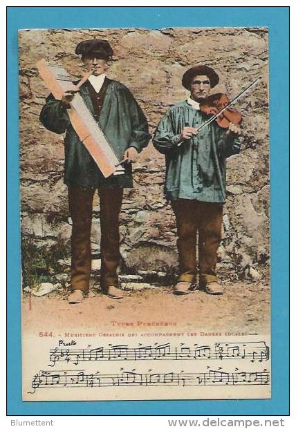 CPA 544 - Musiciens Ossalois Qui Accompagnent Les Danses Locales Types PYRENEENS - Midi-Pyrénées