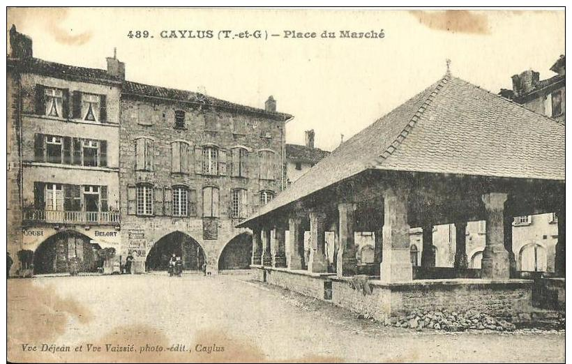 25 - CPA - CAYLUS - Place Du Marché - Vue Dejean & Vve Vaissié, Caylus - (n&b) - A - - Caylus