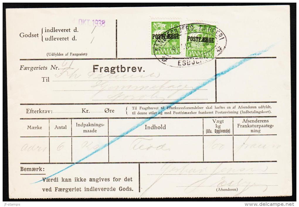 1938. 2x 40 ØRE POSTFÆRGE Auf Fragtbrev FANØ ESBJERG FÆRGERI ESBJERG 4. OKT. 1938.  (Michel: PF 19 I) - JF192723 - Paquetes Postales