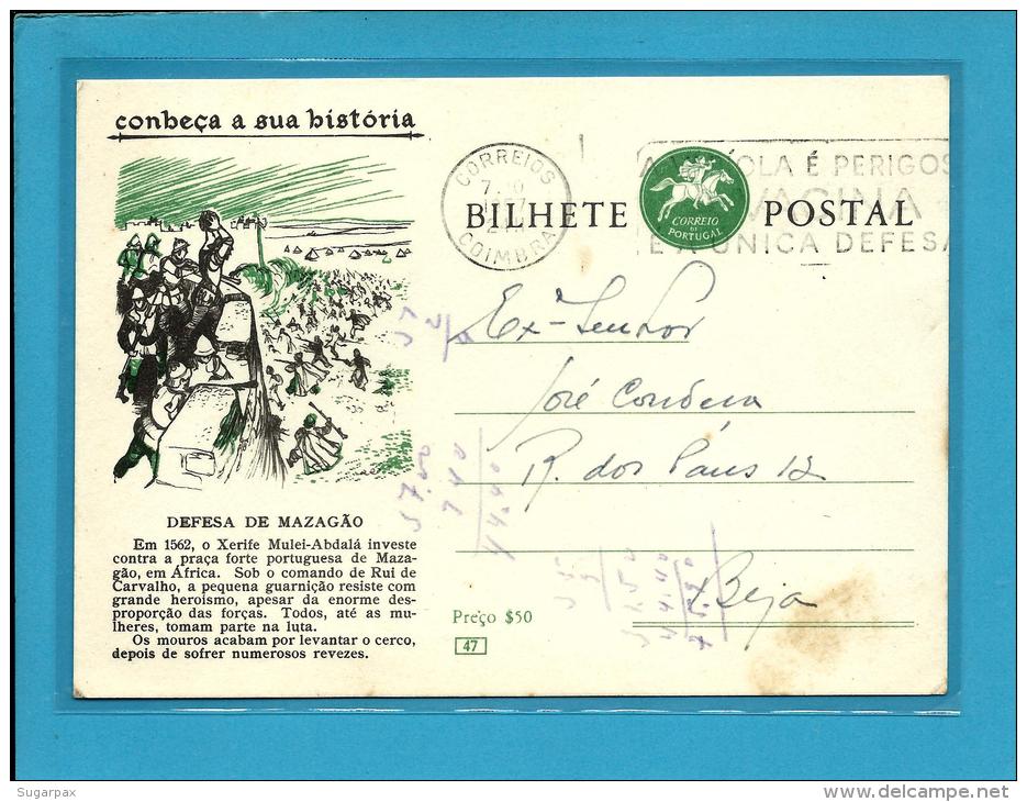 CONHEÇA A SUA HISTÓRIA - N.&ordm; 47 - Defesa De Mazagão - Carimbo: Coimbra - INTEIRO POSTAL STATIONERY - Interi Postali