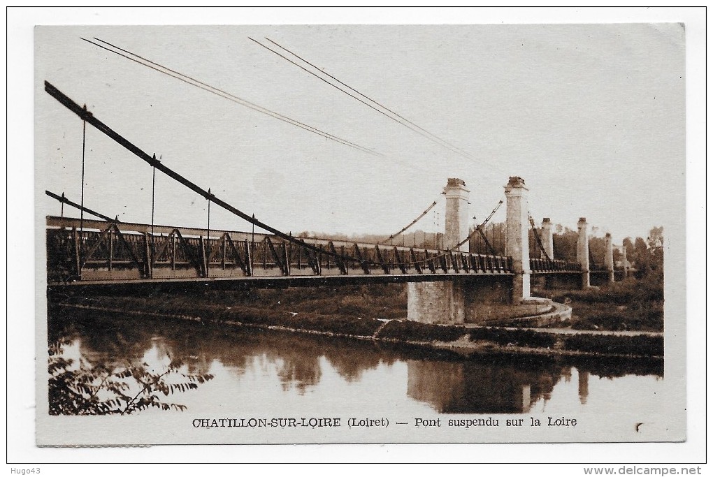 (RECTO / VERSO) CHATILLON SUR LOIRE EN 1948 - PONT SUSPENDU SUR LA LOIRE - FORMAT CPA - Chatillon Sur Loire