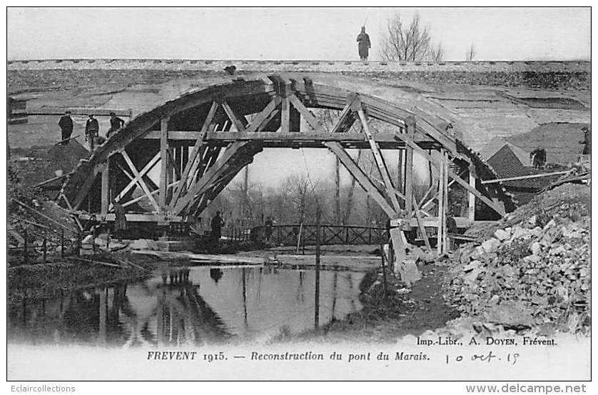 Frévent    62       Reconstruction Du Pont Du Marais - Autres & Non Classés