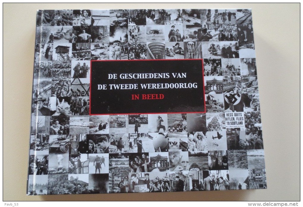 Geschiedenis Tweede Wereldoorlog In Beeld - Guerra 1939-45