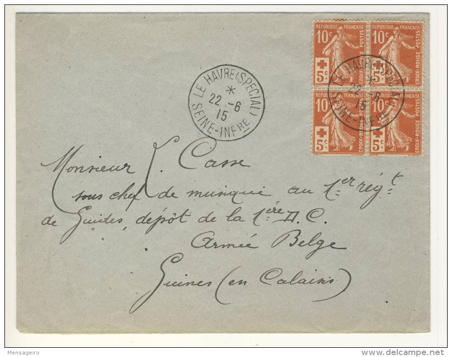 (C05) - SEMEUSE Y&T N°147 X4 - LETTRE LE HAVRE SPECIAL => ARMEE BELGE GUINES EN CALAISIS 1915 - Lettres & Documents