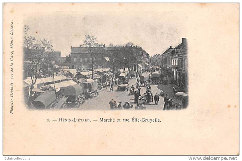 Henin-Liétard -Beaumont   62          Marché Et Rue Elie Gruyelle - Andere & Zonder Classificatie